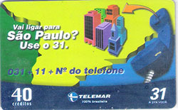 75739 BA 02/04 Vai ligar para São Paulo P3237  T 150.710 ABNC 40C